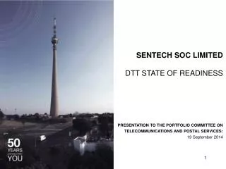 SENTECH SOC LIMITED DTT STATE OF READINESS
