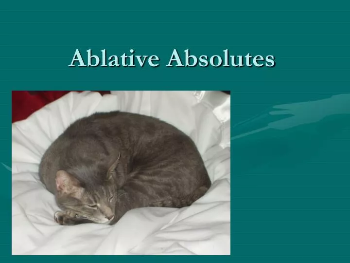 ablative absolutes