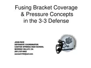 Fusing Bracket Coverage &amp; Pressure Concepts in the 3-3 Defense