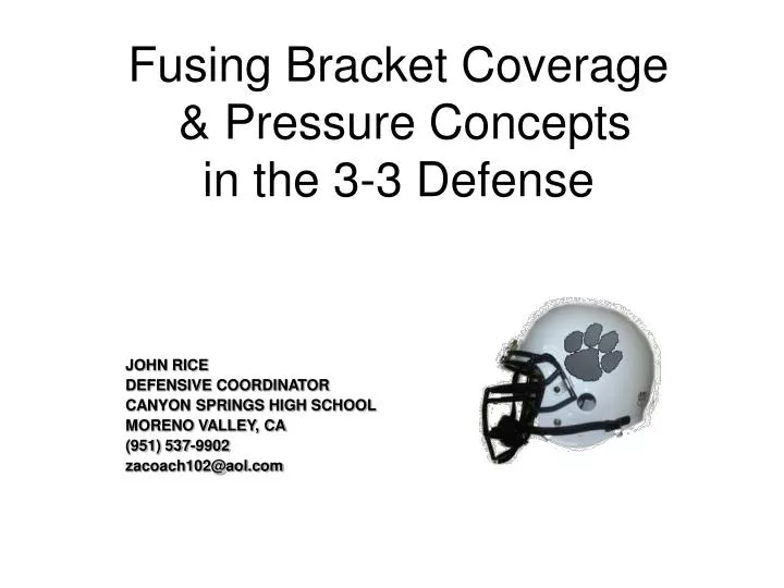 fusing bracket coverage pressure concepts in the 3 3 defense