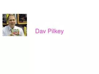 Dav Pilkey