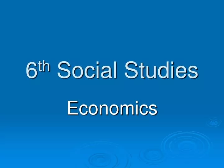 6 th social studies