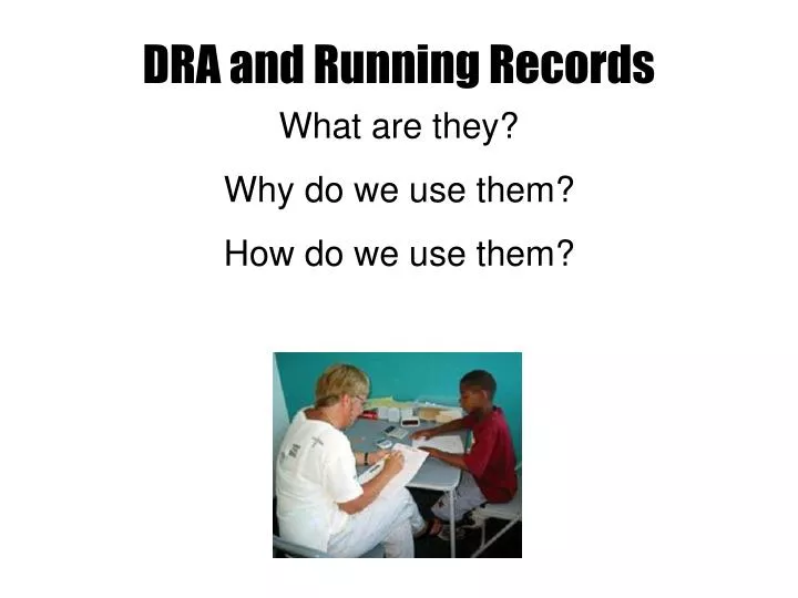 dra and running records