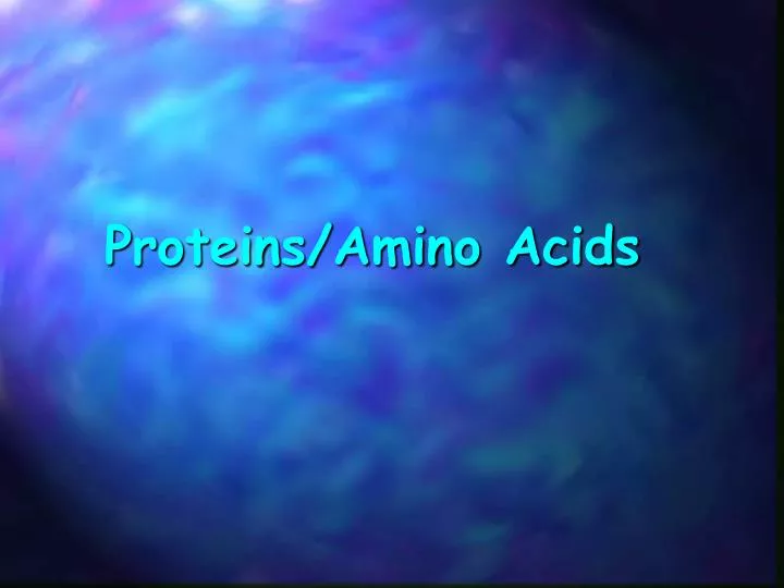 proteins amino acids