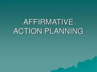 AFFIRMATIVE ACTION PLANNING