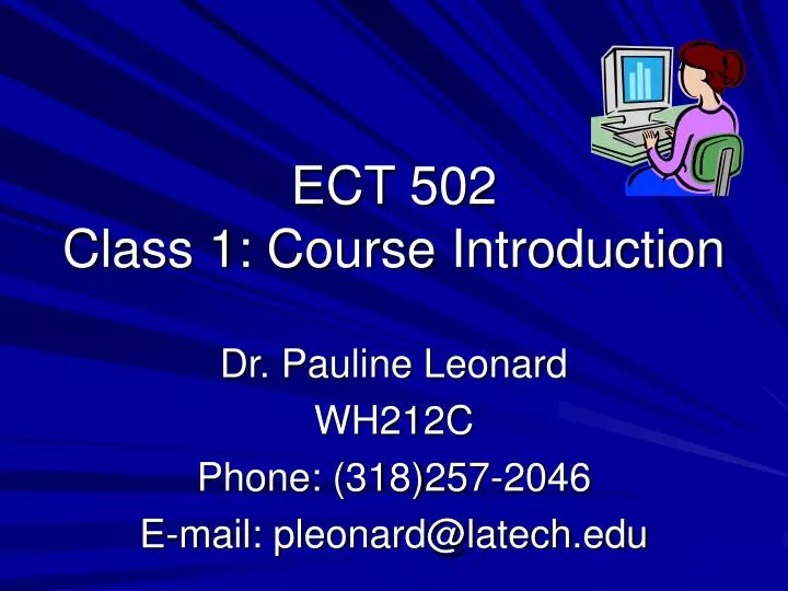 ect 502 class 1 course introduction