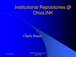 Institutional Repositories @ OhioLINK