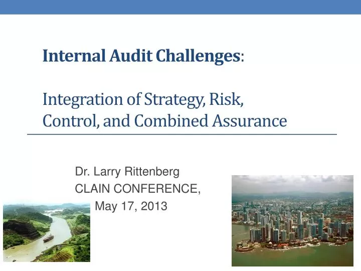 i nternal audit challenges integration of strategy risk control and combined a ssurance
