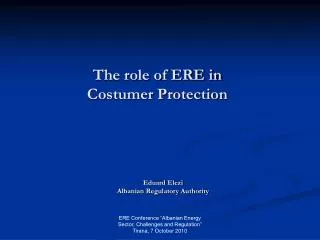 The role of ERE in Costumer Protection