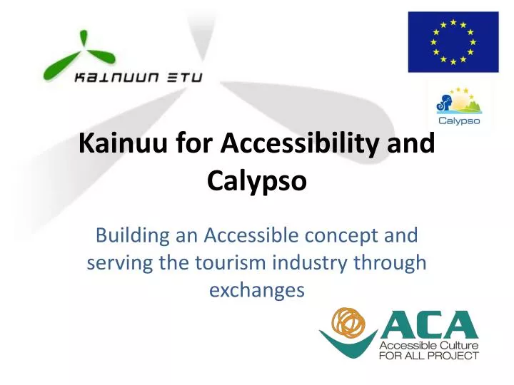 kainuu for accessibility and calypso