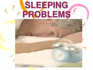 SLEEPING PROBLEMS