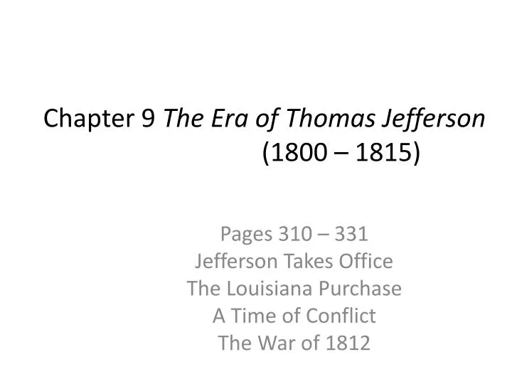 chapter 9 the era of thomas jefferson 1800 1815