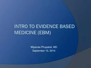 Intro to Evidence Based Medicine (EBM)