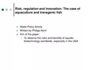 Risk, regulation and innovation: The case of aquaculture and transgenic fish