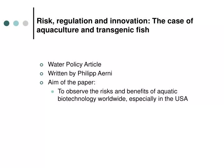risk regulation and innovation the case of aquaculture and transgenic fish