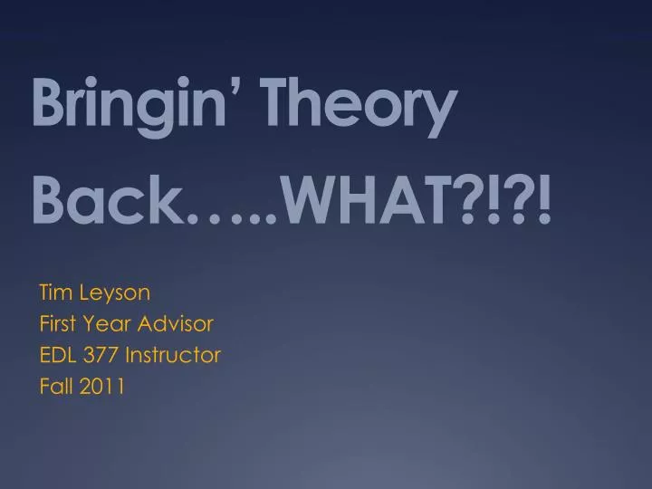 bringin theory back what