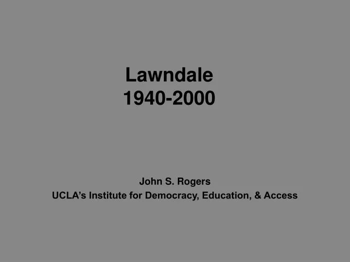 lawndale 1940 2000