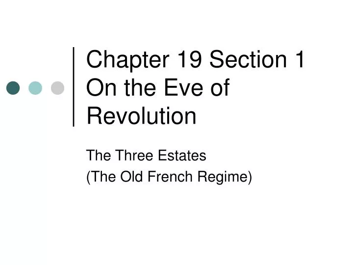 chapter 19 section 1 on the eve of revolution