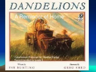 Dandelions A Reminder of Home