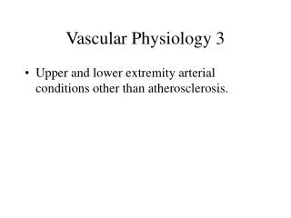 Vascular Physiology 3