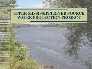 UPPER MISSISSIPPI RIVER SOURCE WATER PROTECTION PROJECT