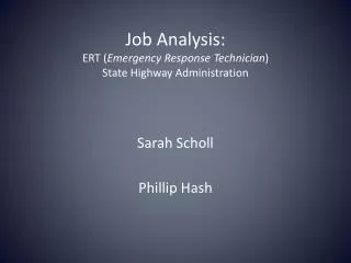 Job Analysis: ERT ( Emergency Response Technician ) State Highway Administration
