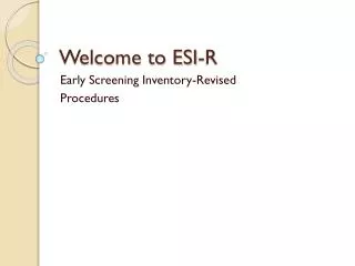 Welcome to ESI-R