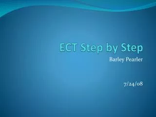 ECT Step by Step