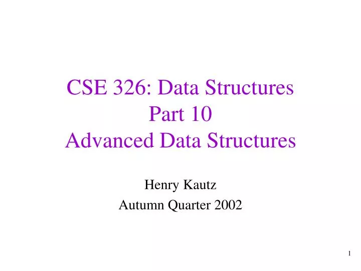 cse 326 data structures part 10 advanced data structures