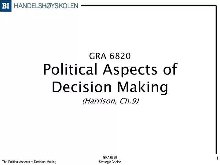 gra 6820 political aspects of decision making harrison ch 9