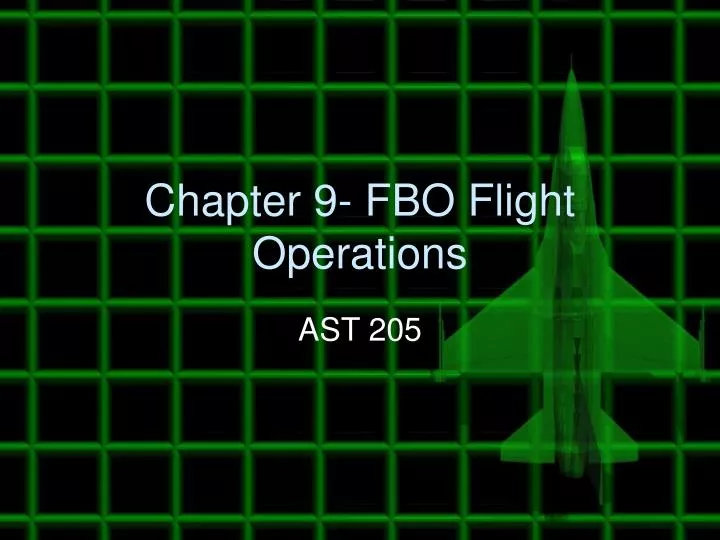 chapter 9 fbo flight operations