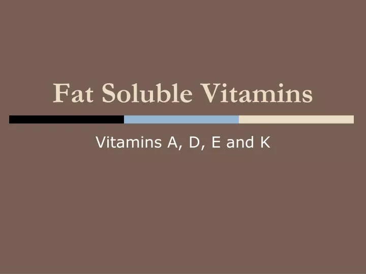 fat soluble vitamins