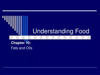 Understanding Food