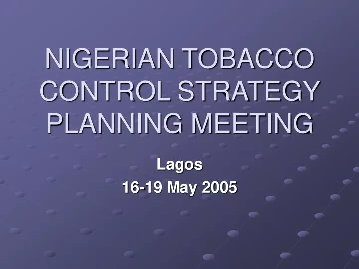 nigerian tobacco control strategy planning meeting