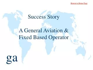 Success Story A General Aviation &amp; Fixed Based Operator