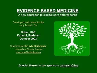 EVIDENCE BASED MEDICINE A new approach to clinical care and research