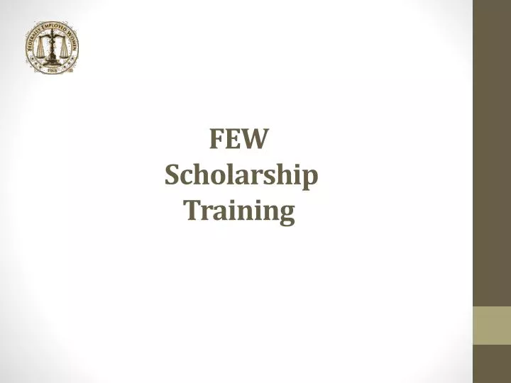 few scholarship training