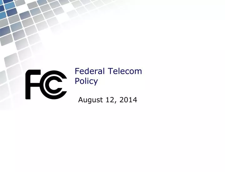 federal telecom policy