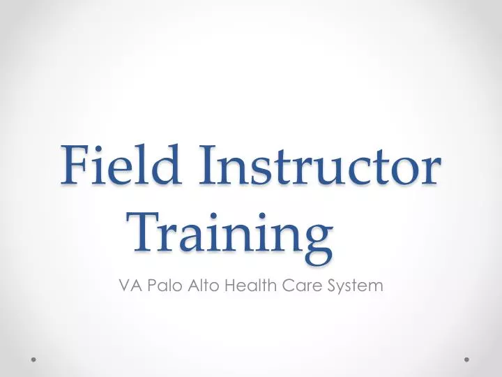 field instructor training