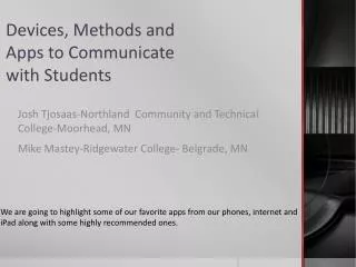 Devices, Methods and Apps to Communicate with Students