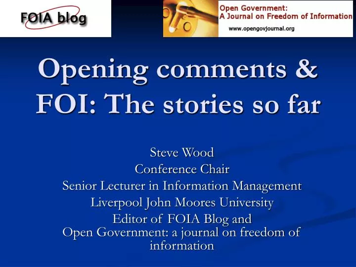 opening comments foi the stories so far