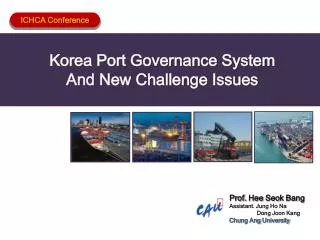 Korea Port Governance System And New Challenge Issues