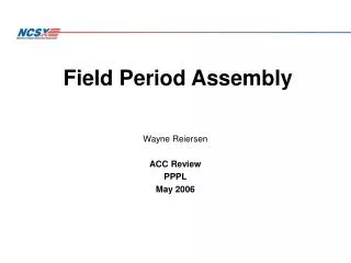 Field Period Assembly