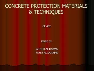 CONCRETE PROTECTION MATERIALS &amp; TECHNIQUES
