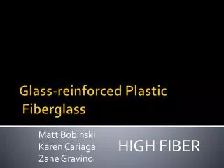 Glass-reinforced Plastic Fiberglass