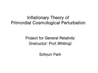 Inflationary Theory of Primordial Cosmological Perturbation