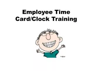 Employee Time Card/Clock Training