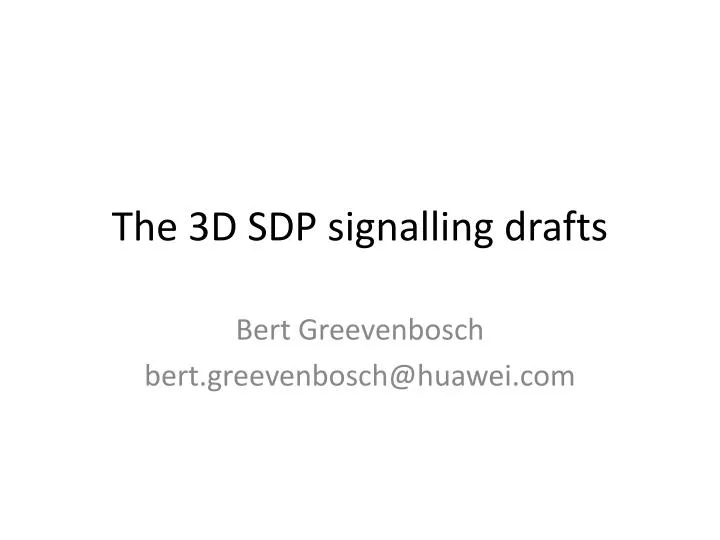 the 3d sdp signalling drafts