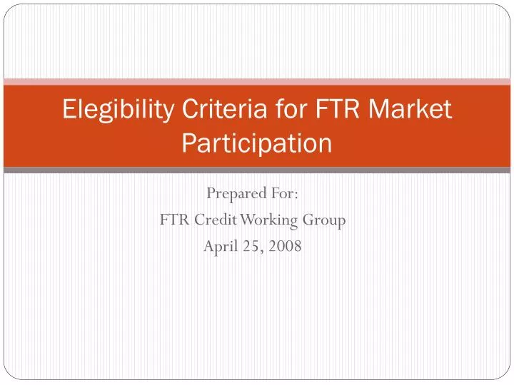 elegibility criteria for ftr market participation
