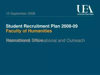 Student Recruitment Plan 2008-09 Faculty of Humanities